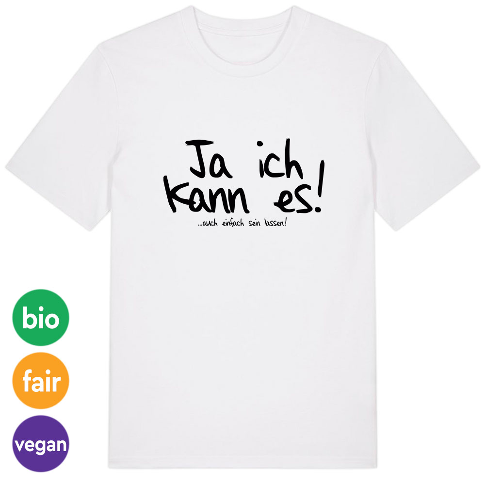 T-Shirt »Ja ich kann es!«